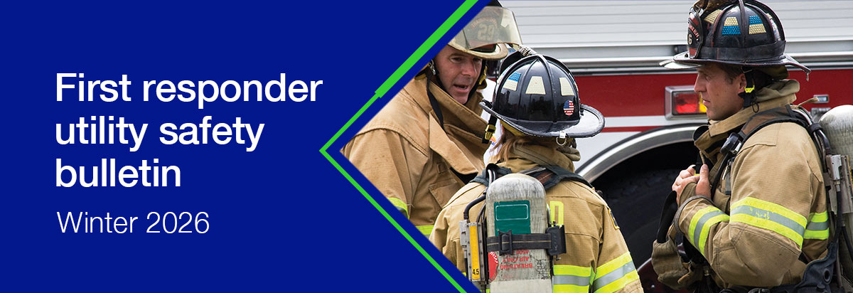 First responder utility safety bulletin: Winter 2026