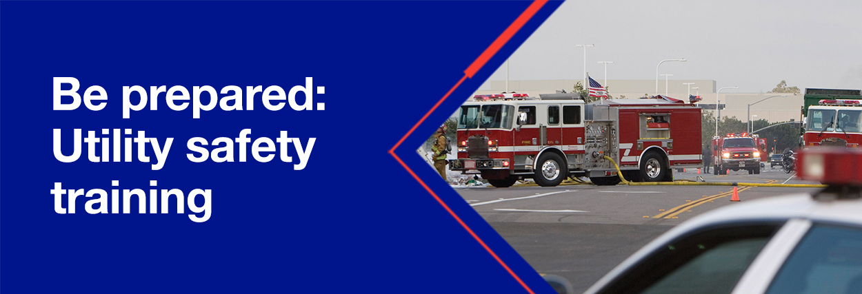 Be Prepared: Utility safety training
